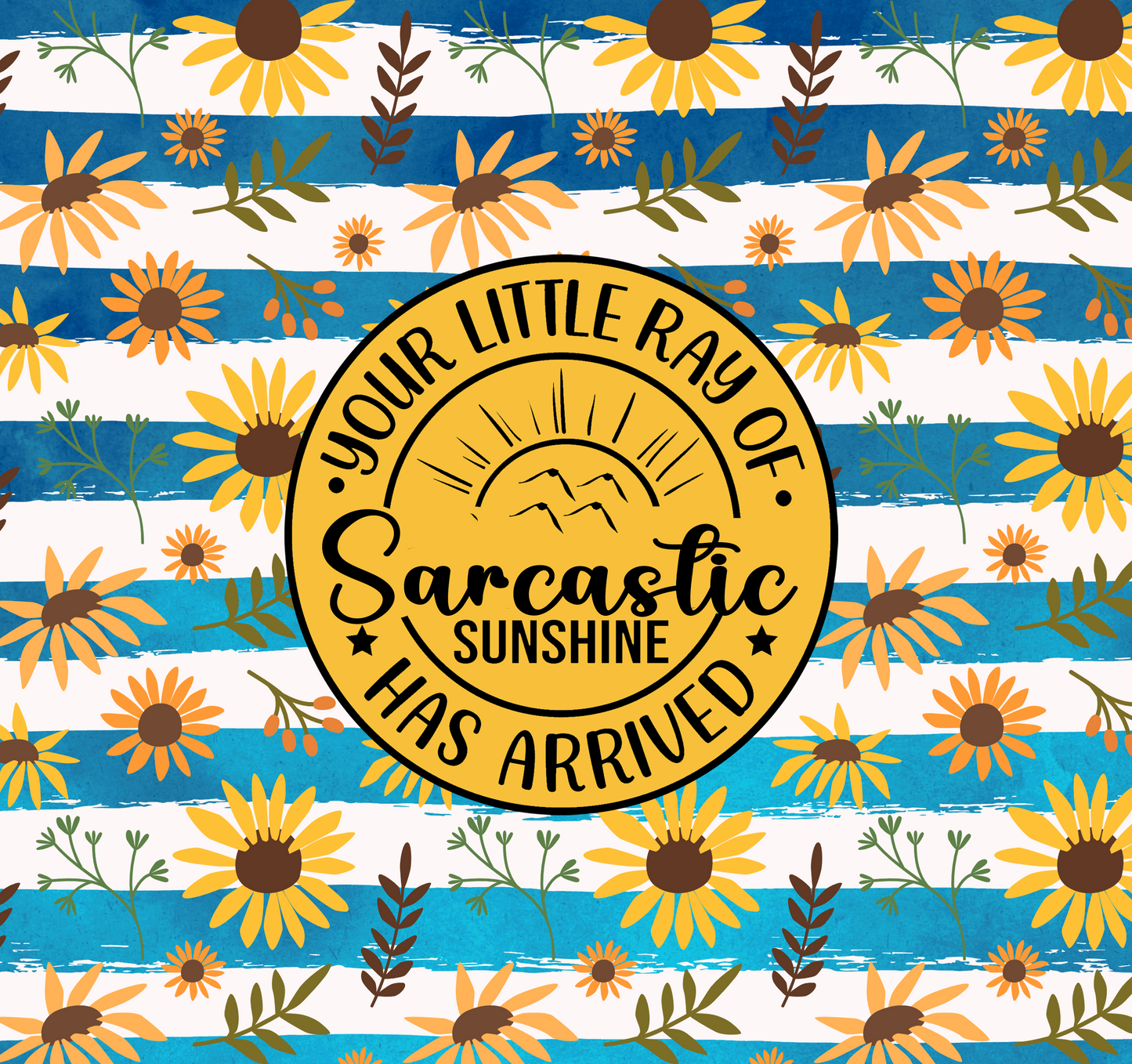 #91 - Sarcastic Sunshine