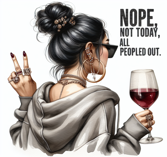 #68 - Nope, Not Today - Tumbler Wrap