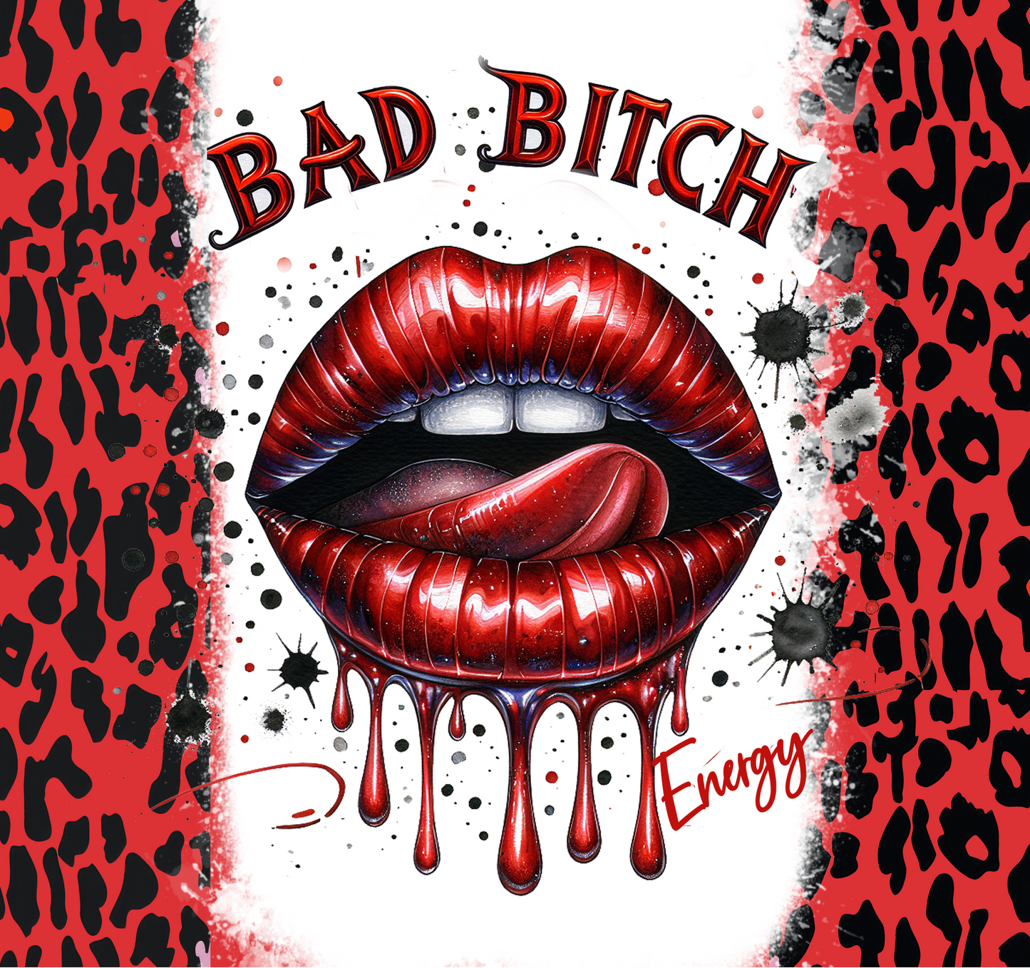 #74 - Bad Bitch Energy - Tumbler Wrap