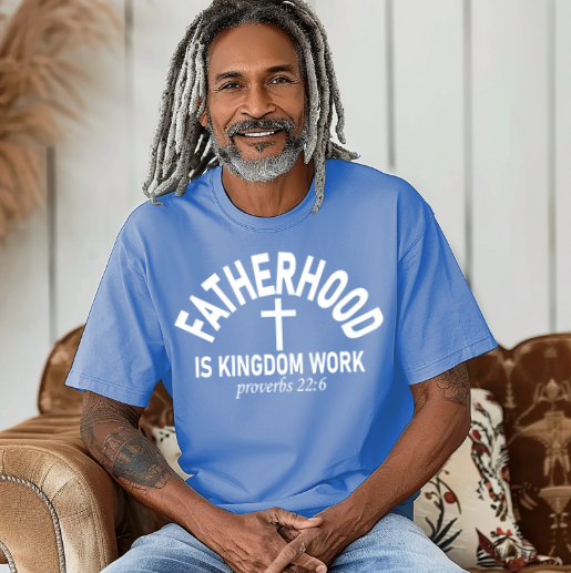 #13 - FATHERHOOD IS KINGDOM WORK