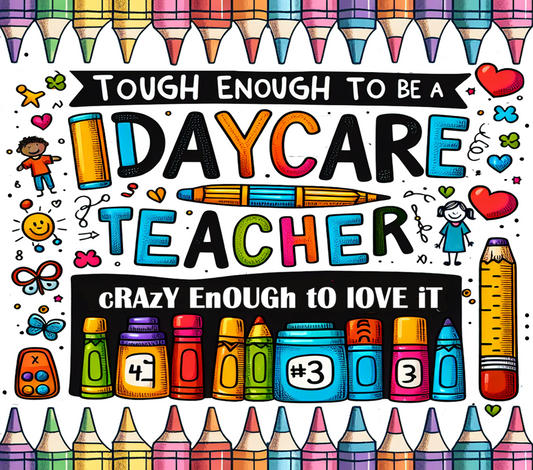 #291 - Daycare Teacher - Tumbler Wrap
