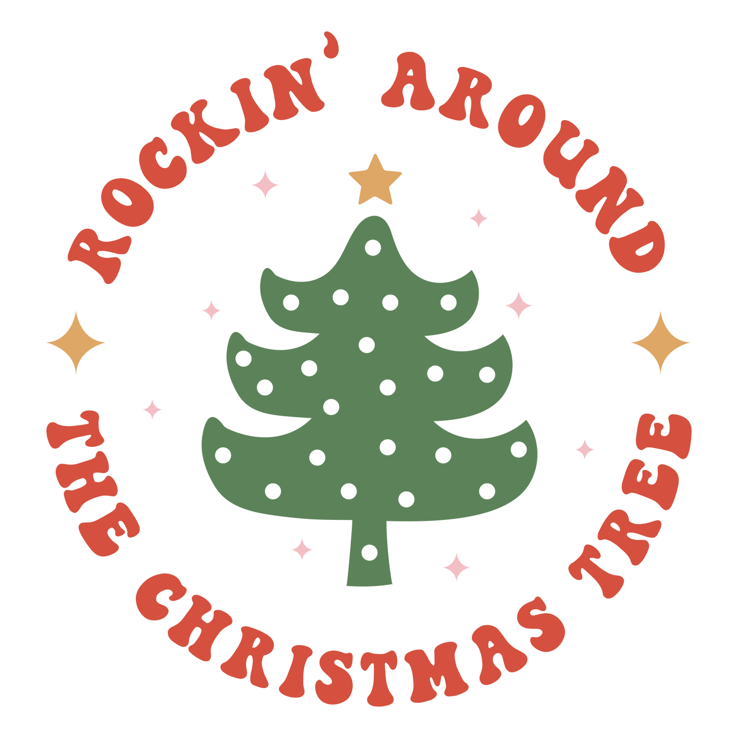 #217 - Rockin Around The Christmas Tree - DTF Transfer