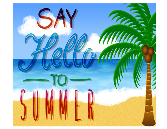 #229 - Say Hello To Summer - Tumbler Wrap