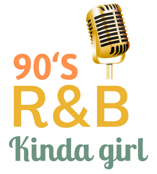 #233 - 90's R&B kinda girl