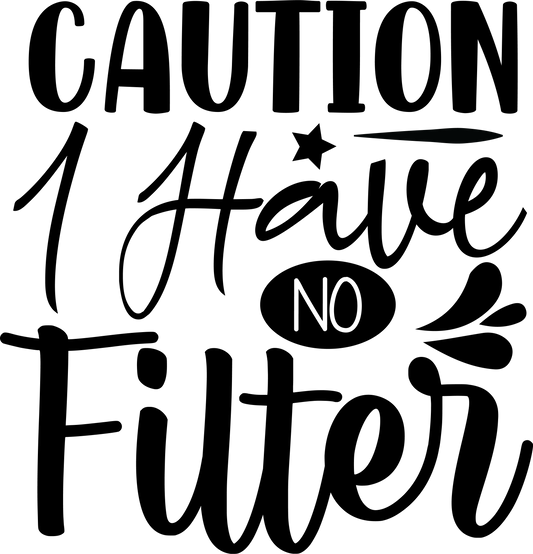 #358 - I Have No Filter - Transfer