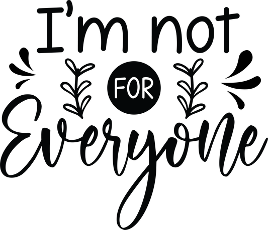 #367 - I'm Not For Everyone - Transfer