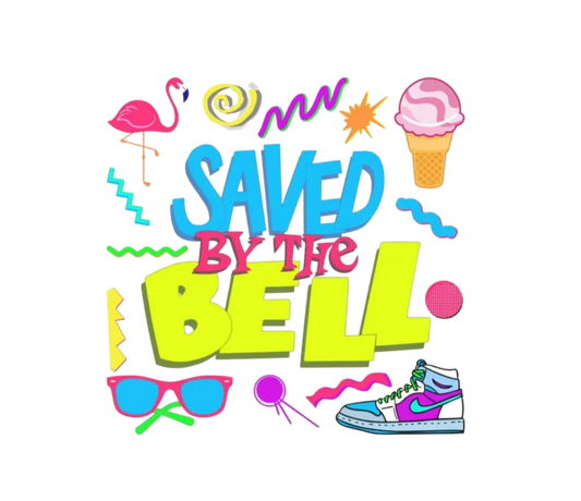 #162 - Saved By The Bell - DTF Transfer