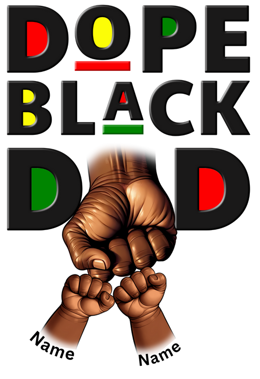 #45 - Dope Black Dad