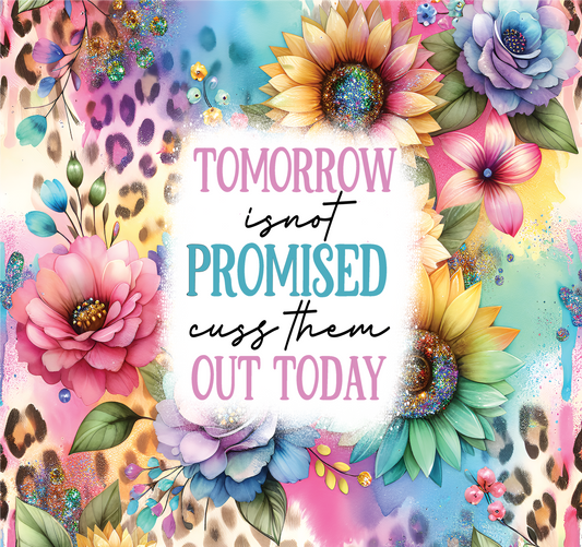 #92 - Cuss Them Out Today - Tumbler Wrap