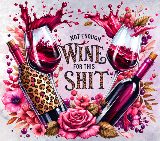 #442 - Not Enough Wine - Wrap