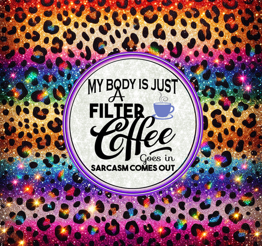 #82 - Just A Filter - Tumbler Wrap