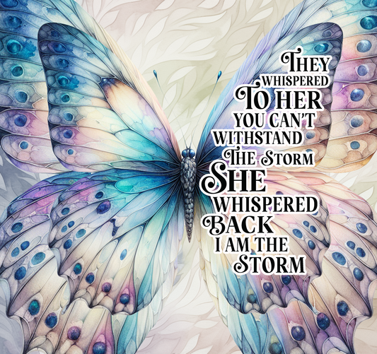 #230 - I Am The Storm - Tumbler Wrap