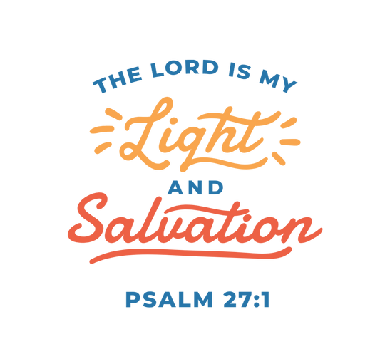 Text 'The Lord is my light and salvation' from Psalm 27:1 on a white background